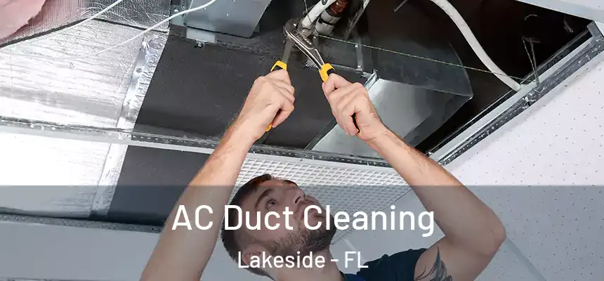 AC Duct Cleaning Lakeside - FL