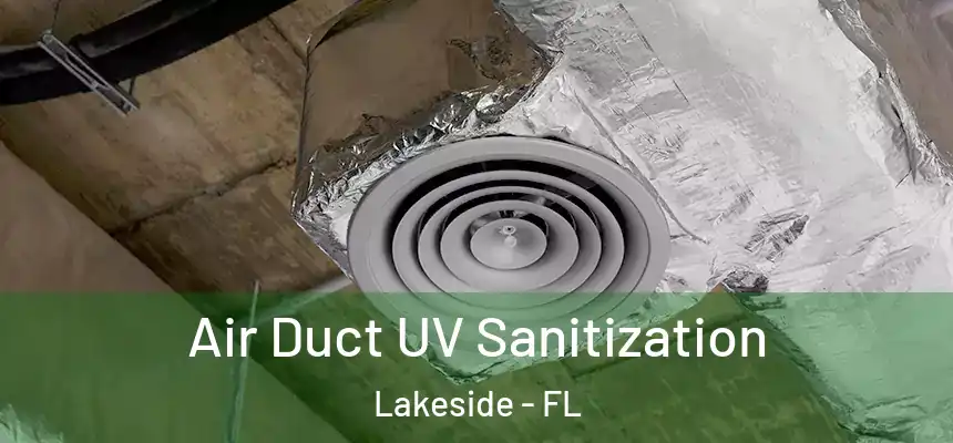 Air Duct UV Sanitization Lakeside - FL