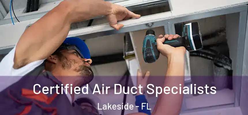  Certified Air Duct Specialists Lakeside - FL