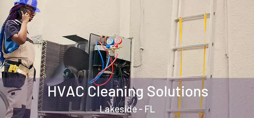  HVAC Cleaning Solutions Lakeside - FL