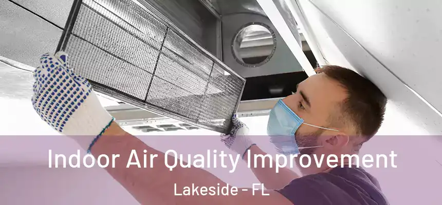 Indoor Air Quality Improvement Lakeside - FL