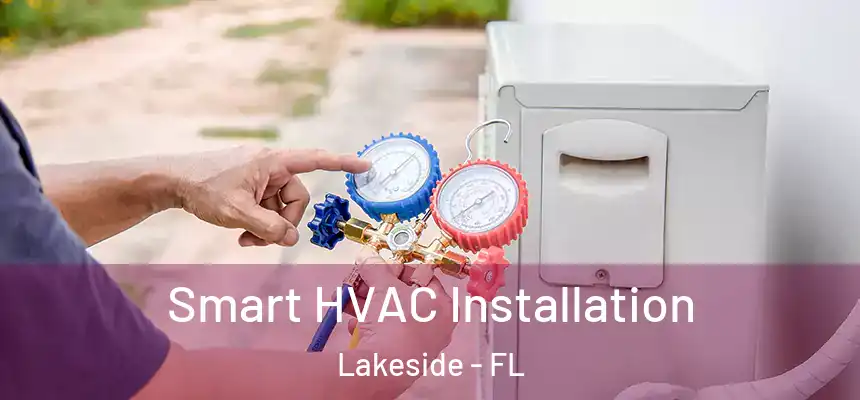 Smart HVAC Installation Lakeside - FL