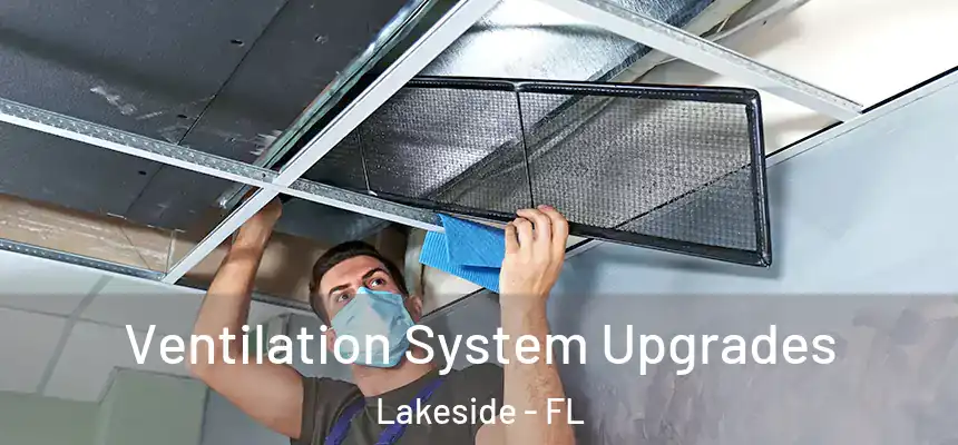  Ventilation System Upgrades Lakeside - FL